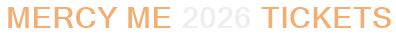 Mercy Me 2026 Tickets